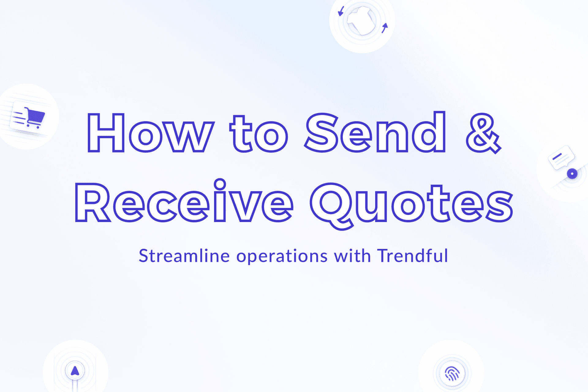 How to Send and Receive Quotes with Trendful's Resale Software